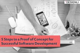 Funders often ask for a one or two page concept paper prior to submission of a full proposal. 5 Steps To A Proof Of Concept For Successful Software Development Designli Blog