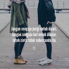 Cuaca dingin, memang enaknya menyantap makanan yang hangat atau minuman yang hangat. Jangan Sengaja Pergi Untuk Dicari Jangan Sengaja Lari Untuk Dikejar Jatuh Cinta Tidak Sebercanda Itu Kiriman Da Kata Kata Kata Kata Indah Jatuh Cinta