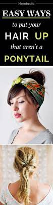 31 Easy Ways To Put Your Hair Up Beyond A Basic Ponytail Up Hairstyles Mom Hairstyles Hair Makeup