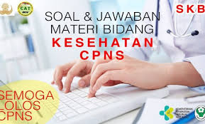 Maka dari itu tujuan dari latihan soal skb (seleksi kompetensi bidang) formasi tenaga medis. 11 Contoh Soal Skb Bidang Kesehatan Contoh Soal Terbaru