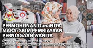 Tempoh pembiayaan maksimum untuk pinjaman ni: Permohonan Dananita Mara Skim Pembiayaan Perniagaan Wanita Info