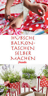Balkontaschen Zum Selber Machen Pflanztasche Selber Machen Taschen Selber Machen