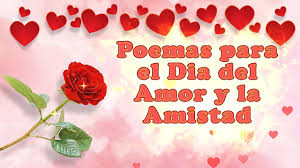 Obra poetica escrita en verso, generalmente relacionada con el amor. Poemas Para El Dia Del Amor Y La Amistad Cortos Feliz Dia De San Valentin 2019 Youtube