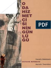 Kaç harfli seçeneği ile aradığınız kelimeye daha kolay ulaşırsınız. Octave Mirbeau Oda Hizmetcisinin Gunlugu Pdf