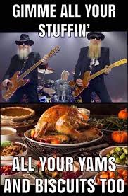 Pin By Silver Hair Bearded Fox On Billy Gibbons Frank Beard Dusty Hill Zz Top Yams Funny Thanksgiving Biscuits