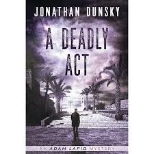 The Unlucky Woman: An Adam Lapid Short Story: Dunsky, Jonathan:  9781731028983: Books