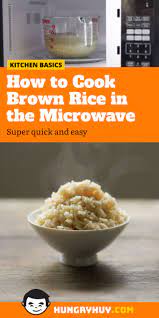 How To Cook Brown Rice In The Microwave - Hungry Huy