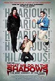 See also, 10 most watched movies. What We Do In The Shadows 2014 Imdb