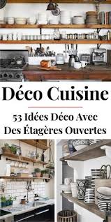 Fini le temps passé à rechercher la poche à douilles, dont vous ne vous servez que peu souvent ! 240 Idees De Etageres De Cuisine Etagere Cuisine Decoration Cuisine Cuisines Deco