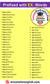 • au jour et au lieu préfix, monsieur enverrait. English Prefixed With Ex Words Prefixes List Exaerobic Exalbuminous Exannulate Exarillate Exarticulate Exarticulation Ex Prefixes Spelling Words Good Grammar