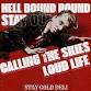 HELL BOUND POUND / STAY OUT / CALLING THE SKIES  event image