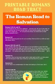 The most important of these were the viae publicae (public roads), followed by the. 10 Best Free Printable Romans Road Tract Printablee Com