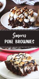 S Mores Poke Brownies In 2020 Dessert Recipes Baked Dessert Recipes Chewy Sugar Cookie Recipe