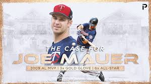 Check spelling or type a new query. The Case For Joe Mauer Hall Of Famer Pitcher List