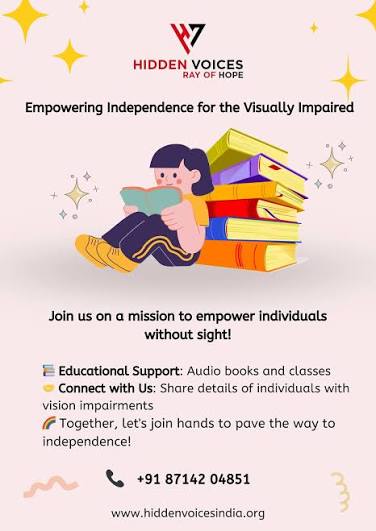 We, Hidden Voices Charitable Society, have been trying to change the lives of many friends who are impaired & other dependents. We are reading books of all kinds to help them succeed