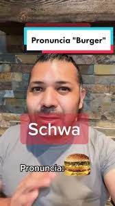 Aprendiendo a Pronunciar "Burger" con Schwa