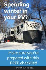 Living in your camper can also void any warranty that you may have on your travel trailer or rv. Free Download Preparation For Winter Rv Living Checklist Rv Inspiration Travel Trailer Living Winter Camping Recreational Vehicles