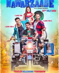 Nawabzaade 2018 Movie Full Star Cast Crew Story Release Date Budget Box Office Collection Info Raghav Juy In 2020 Full Movies Download Hindi Movies Full Movies