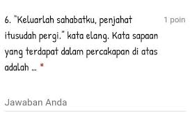 Majalahpendidikan.com akan menyampaikan materi pembelajaran dengan judul kata sapaan buat teman. Kata Sapaan Yang Terdapat Dalam Percakapan Di Atas Adalah Brainly Co Id