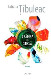 GrÄƒdina De SticlÄƒ By Tatiana È›ibuleac