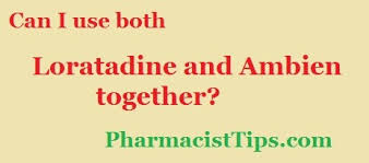 Loratadine And Ambien