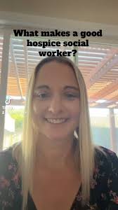 Recently, I was asked what someone should look for when hiring a hospice  social worker.