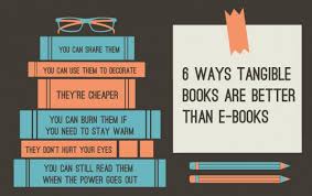13 Reasons Paper Books Are Better Than Ebooks Are Paper Books Dead