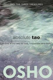 Free Download Book Absolute Tao By Osho In Pdf Format Epub Mobi And Kindle In 2020 Tao Te Ching Tao Osho