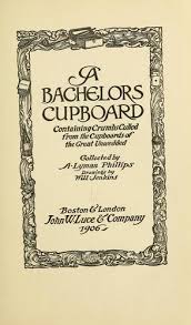 A bachelors cupboard by A. Lyman Phillips