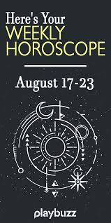 Here S Your Weekly Horoscope For August 17 23 In 2020 Weekly Horoscope August Horoscope Horoscope