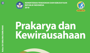 Materi produk kreatif dan kewirausahaan smk kelas xi semester genap. Buku Siswa Kurikulum 2013 Prakarya Dan Kewirausahaan Kelas 12 Edisi Revisi 2018 Sma Ma Smk Mak Dadang Jsn