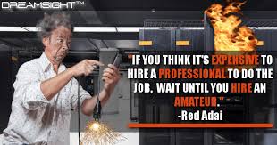 If You Think It S Expensive To Hire A Professional To Do The Job Wait Until You Hire An Amateur Dreamsight Internet Website Design Ppc Marketing Company Based In Gloucester