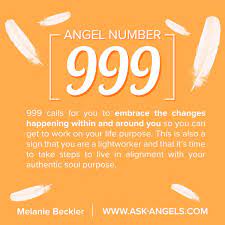 999 Calls For You To Embrace The Changes Happening Within And Around You So You Can Get To Work On Your Life Purpose Angel Numbers Angel Number Meanings Angel
