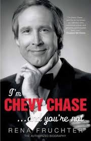 I'm Chevy Chase... and You're Not by Rena Fruchter