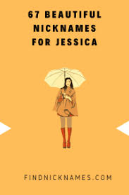 You can download the female names that start with je files here. 60 Beautiful Nicknames For Jessica Find Nicknames