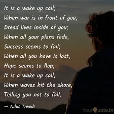That we're living the fast life instead of the good life. It Is A Wake Up Call Whe Quotes Writings By Nihit Trivedi Yourquote