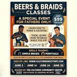 Beers and Braids 6/14
