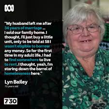 Lyn Bailey lived a comfortable life before her divorce, travelling overseas  and even putting her four children through private school. She never  expected to be staring down the barrel of homelessness after