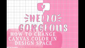 How To Change The Canvas Color In Cricut Design Space Cricut Design Cricut Design