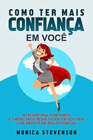 Currently, confiança rank 12th, while grêmio esportivo brasil hold 18th position. Amazon Com Como Ter Mais Confianca Em Voce Acelere Sua Confianca Aumente Sua Fe Acredite Em Voce E Libere Mais Resultados Em Sua Vida Com Mais Fe Em Seu Potencial Portuguese Edition Ebook