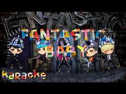 Bigbang Fantastic Baby Karaoke Youtube