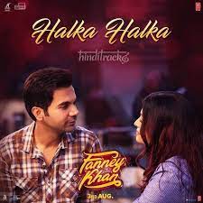 à¤¹à¤² à¤ à¤¹à¤² à¤ Halka Halka Lyrics In Hindi Fanney Khan Movie Song The lyrics were penned by anwar farrukhabadi. à¤¹à¤² à¤ à¤¹à¤² à¤ halka halka lyrics in