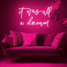 It Was All A Dream Neon Sign In 2020 Neon Sign Bedroom Neon Room Neon Bedroom