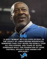 SAD NEWS: Detroit Pauses as the Name Lomas Brown Resurfaces in Quiet  Reflection — A Legend Defined by Seven Pro Bowls, Four All-Pro Honors, and  Years of Unseen Sacrifice Now Echoes Through