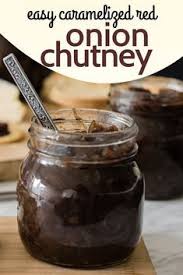 Caramelized Onion Chutney Easy Recipe Milk And Pop Recipe Caramelised Onion Chutney Chutney Red Onion Chutney