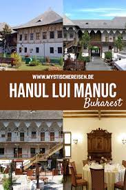Hanul lui manuc currently functions as a restaurant, bar and hotel and. Hanul Lui Manuc Bukarest Bukarest Bestes Restaurant Restaurant