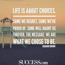 Check spelling or type a new query. 13 Quotes About Making Life Choices Success Choices Quotes Decision Quotes Life Choices Quotes