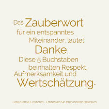 Das Zauberwort Fur Ein Entspanntes Miteinander Lautet Danke Spruche Zum Danke Sagen Dankeschon Spruche Danke Zitate