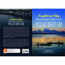 Penasaran kehidupan suku laut itu seperti apa? Buku Kesejahteraan Hidup Masyarakat Suku Laut Pulau Bertam Shopee Indonesia