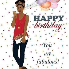 Birthday Wishes For A Strong Black Woman Happy Birthday Images For Her Happy Birthday Woman Happy Birthday Black Happy Birthday Daughter